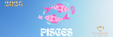 Previsões 2026 para o Signo Peixes | Os sonhos ganham vida